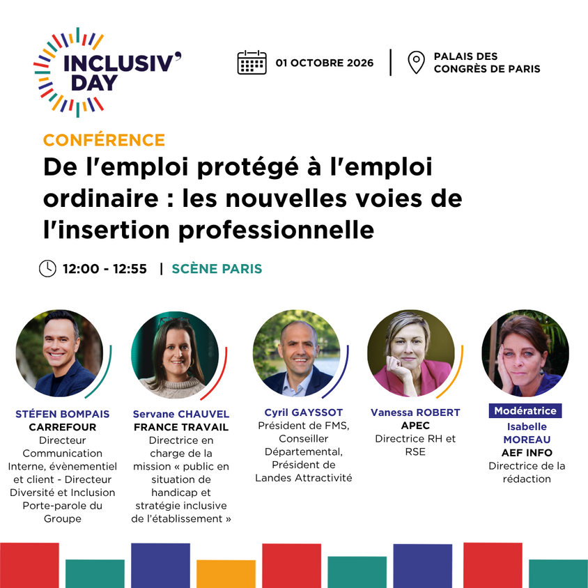 Stéphen BOMPAIS, Directeur communication et Directeur diversité et inclusion Carrefour ; Servane CHAUVEL France Travail Directrice en charge de la mission « public en situation de handicap et stratégie inclusive de l’établissement » ; Cyril GAYSSOT, Président FMS ; Vanessa ROBERT, Directrice RH et RSE Apec ; Isabelle MOREAU, Directrice de la rédaction AEF INFO