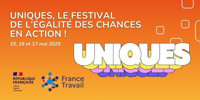 UNIQUES, le festival de l’égalité des chances en action !