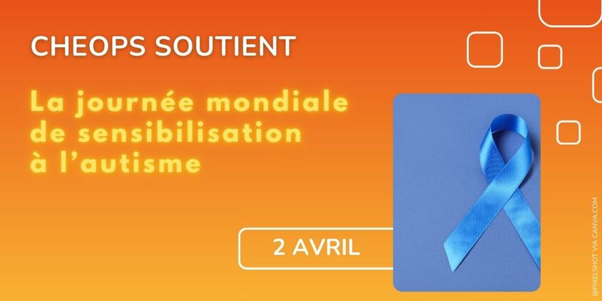 Cap emploi et Cheops soutiennent la Journée mondiale de sensibilisation à l'autisme
